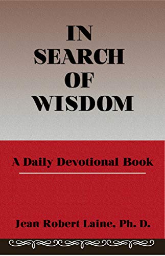IN SEARCH OF WISDOM: A DAILY DEVOTIONAL BOOK (English Edition)