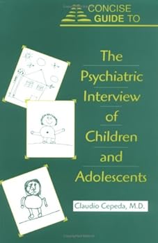 Paperback Concise Guide to the Psychiatric Interview of Children and Adolescents (Concise Guides) Book