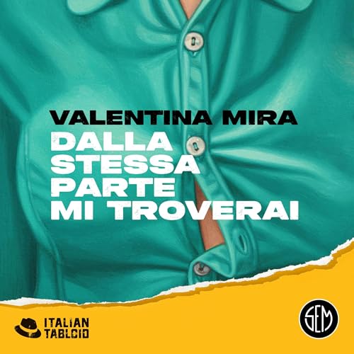 Enjoy Dalla stessa parte mi troverai from Valentina Mira episode artwork