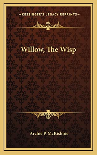 Willow, The Wisp