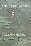 Gott, Christus, die Kirche: Fragen und Antworten