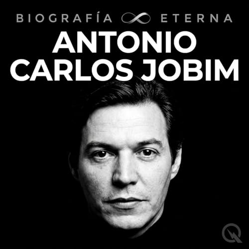 Antonio Carlos Jobim - Biograf&iacute;a Eterna cover art