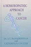 A Homoeopathic Approach to Cancer