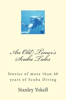 Paperback An Old Timer's Scuba Tales Book