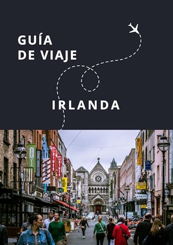 Guía de Viaje de Irlanda (Guías Esencia Nómada) (Spanish Edition)
