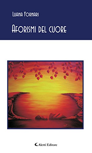 Amazon Com Aforismi Del Cuore Italian Edition Ebook Fornari Luana Kindle Store