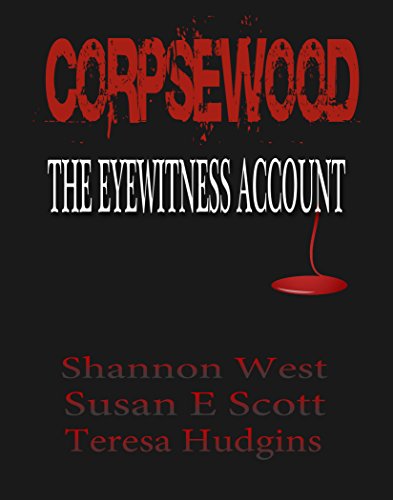 Corpsewood: The Eyewitness Account