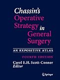 Chassin's Operative Strategy in General Surgery: An Expositive Atlas