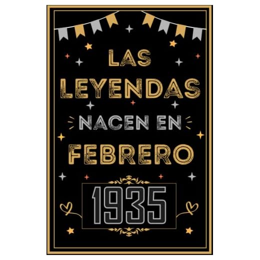 CUADERNO, LAS LEYENDAS NACEN EN FEBRERO 1935: Regalo de 88 cumpleaños para mujeres y hombres, ideas de 88 cumpleaños... un cumpleaños... divertido, ... regalo de 88 cumpleaños para él/ella.
