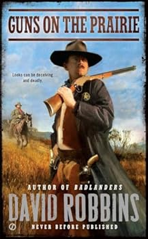 Guns on the Prairie