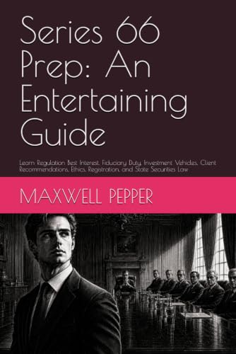 Series 66 Exam Prep: An Entertaining Guide: Learn Regulation Best...