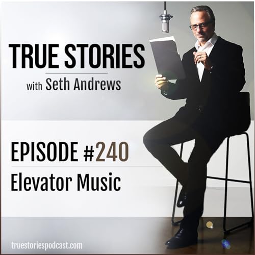 True Stories #240 - Elevator Music Podcast Por  arte de portada