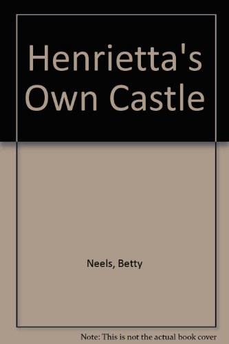 Henrietta's Own Castle 0263058220 Book Cover