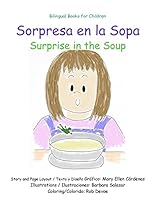 Sorpresa en la Sopa: Surprise in the Soup 151882756X Book Cover