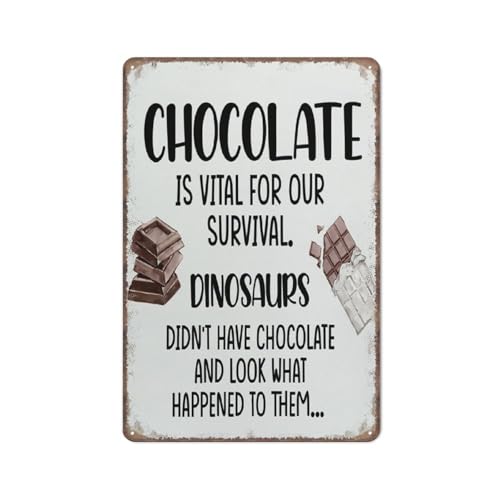 GQWJKSZ Le chocolat est essentiel à notre survie, affiche en métal humoristique, décoration murale, 20 x 30 cm