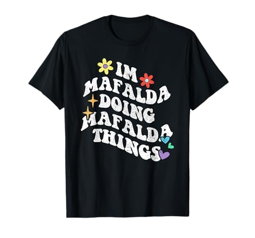 Retro Groovy Im Mafalda Haciendo Mafalda Cosas Divertidas Madre Camiseta