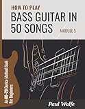 Photo Gallery how to play bass guitar in 50 songs module 5: an 80-20 device method book Photo Gallery how to play bass guitar in 50 songs module 5: an 80-20 device method book