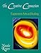 The Creative Connection: Expressive Arts As Healing