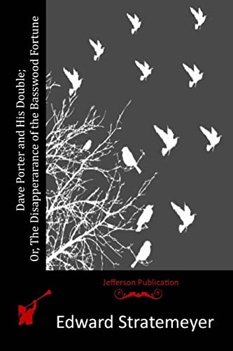 Dave Porter and His Double; Or, The Disapperara... 1516960475 Book Cover