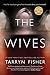 The Wives: A Domestic Thriller