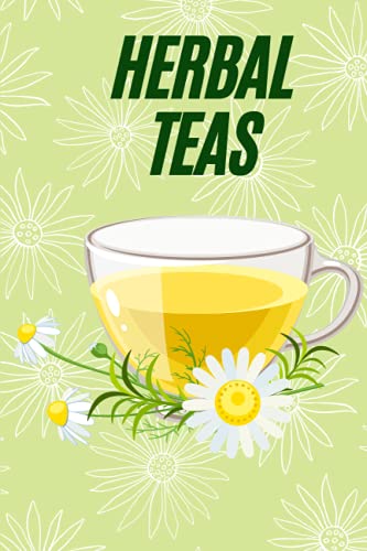 Herbal Teas Notebook- Herbal remedies, Herbal recipes, holistic medicines