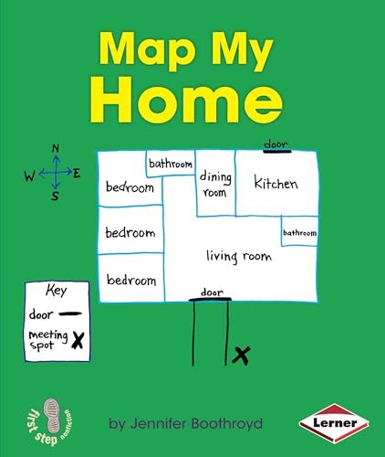 Map My Home (First Step Nonfiction ― Map It Out)