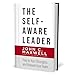 The Self-Aware Leader: Play to Your Strengths, Unleash Your Team
