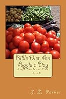 Bible Diet, An Apple a Day 2: Soups, Salads and More 1507669461 Book Cover