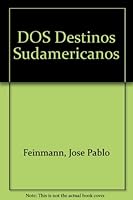 DOS Destinos Sudamericanos 9879334426 Book Cover