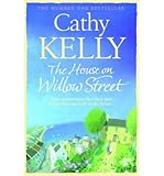 [(The House on Willow Street)] [Author: Cathy Kelly] published on (September, 2012) - Cathy Kelly