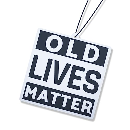 Old Lives Matter Air Freshener |Fantastic Car Present For Women Men Him Her Dad - Novelty Gift - Fun Gag Joke Birthday Accessories Funny Prank Christmas Stocking Filler.