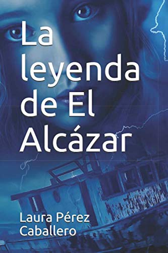 La leyenda de El Alcázar