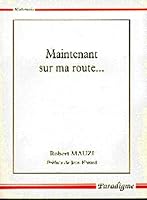 Maintenant Sur Ma Route... 2868781160 Book Cover