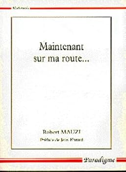 Paperback Maintenant Sur Ma Route... Book