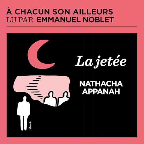 『La jet&eacute;e - Nathacha Appanah』のカバーアート