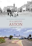 In & Around Aston Through Time
