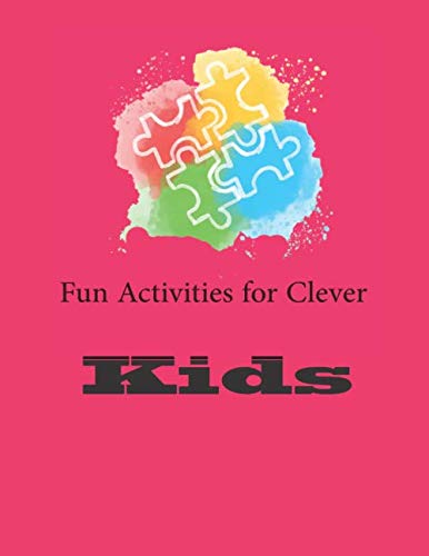Fun Activities for Clever Kids: Coloring, Mazes, Puzzles, and More for Ages 4-8 ,Jumbo Pack - Book Bundle ,Large 8.5 x 11 pages