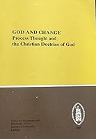 God and change : process thought and the Christian doctrine of God 9071061051 Book Cover