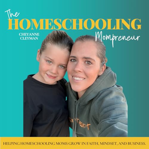 The Homeschooling Mompreneur | Christian Mom, Homeschoolinh and Entrepreneurship cover art