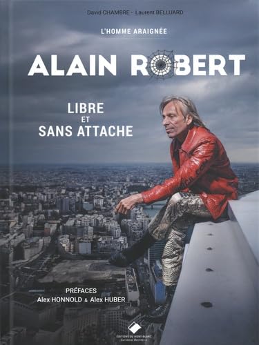 L'homme araignée, Alain Robert