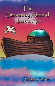 Unknown Binding The Stowaway Aboard Noah's Ark Book