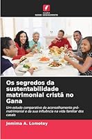 Os segredos da sustentabilidade matrimonial cristã no Gana 6209269176 Book Cover