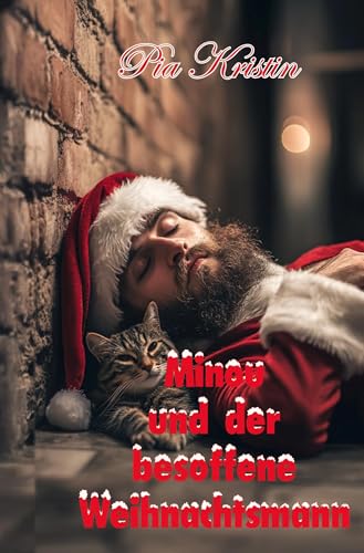 Minou und der besoffene Weihnachtsmann