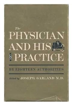 Hardcover The Physician and His Practice Book