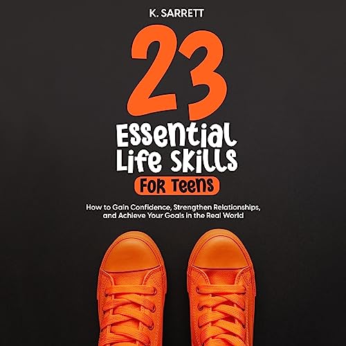23 Essential Life Skills for Teens by K. Sarrett episode artwork