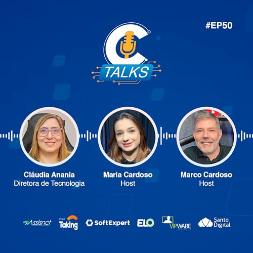 Page de couverture de #EP50 - C-Talks: Vida e Carreira - Cláudia Anania