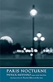 Paris Nocturne (The Margellos World Republic of Letters)