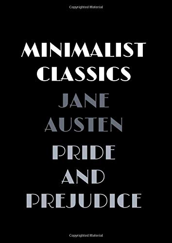 Pride and Prejudice (Minimalist Classics)