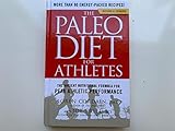 Paleo Diet for Athletes A Nutritional Formula for Peak Athletic Performance