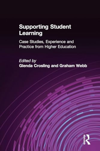 Supporting Student Learning: Case Studies, Experience and Practice from Higher Education (Case Studies of Teaching in Higher Education (Paperback))